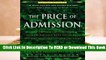 [Read] The Price of Admission: How America's Ruling Class Buys Its Way into Elite Colleges--and