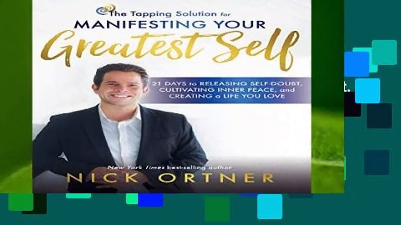 The Tapping Solution for Manifesting Your Greatest Self: 21 Days to Releasing Self-Doubt,