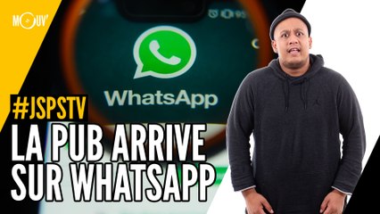 Je sais pas si t’as vu... La pub arrive sur WhatsApp