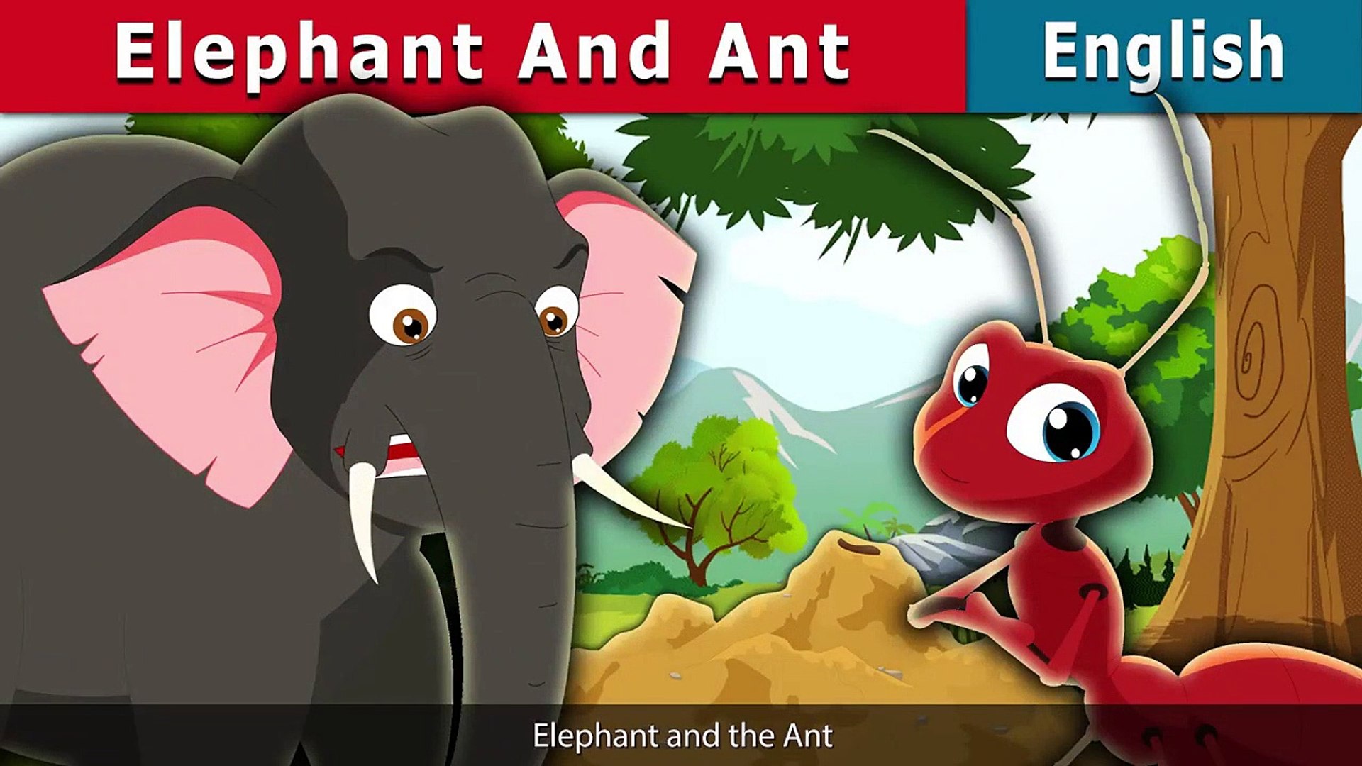 Elephant and Ant in English | Story | English Fairy Tales - Vidéo  Dailymotion