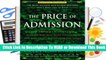 Online The Price of Admission: How America's Ruling Class Buys Its Way into Elite Colleges--and