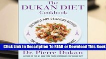 [Read] The Dukan Diet Cookbook: The Essential Companion to the Dukan Diet  For Online