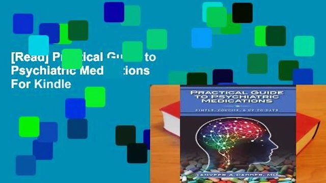 [Read] Practical Guide to Psychiatric Medications For Kindle