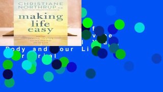 [Read] Making Life Easy: How the Divine Inside Can Heal Your Body and Your Life  For Trial