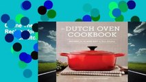 Online The Dutch Oven Cookbook: Recipes for the Best Pot in Your Kitchen  For Kindle