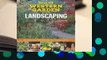 [Read] Sunset Western Garden Book of Landscaping: The Complete Guide to Beautiful Paths, Patios,