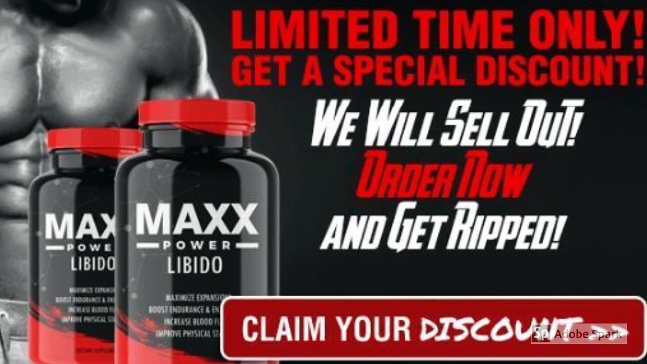 Maxx Power Libido | read more benefits and price scam ?