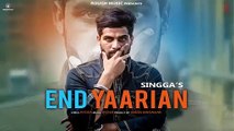 End Yaarian - Singga (Full Song) Mankirt Aulakh | Latest New Punjabi Songs 2019 | Modren Music
