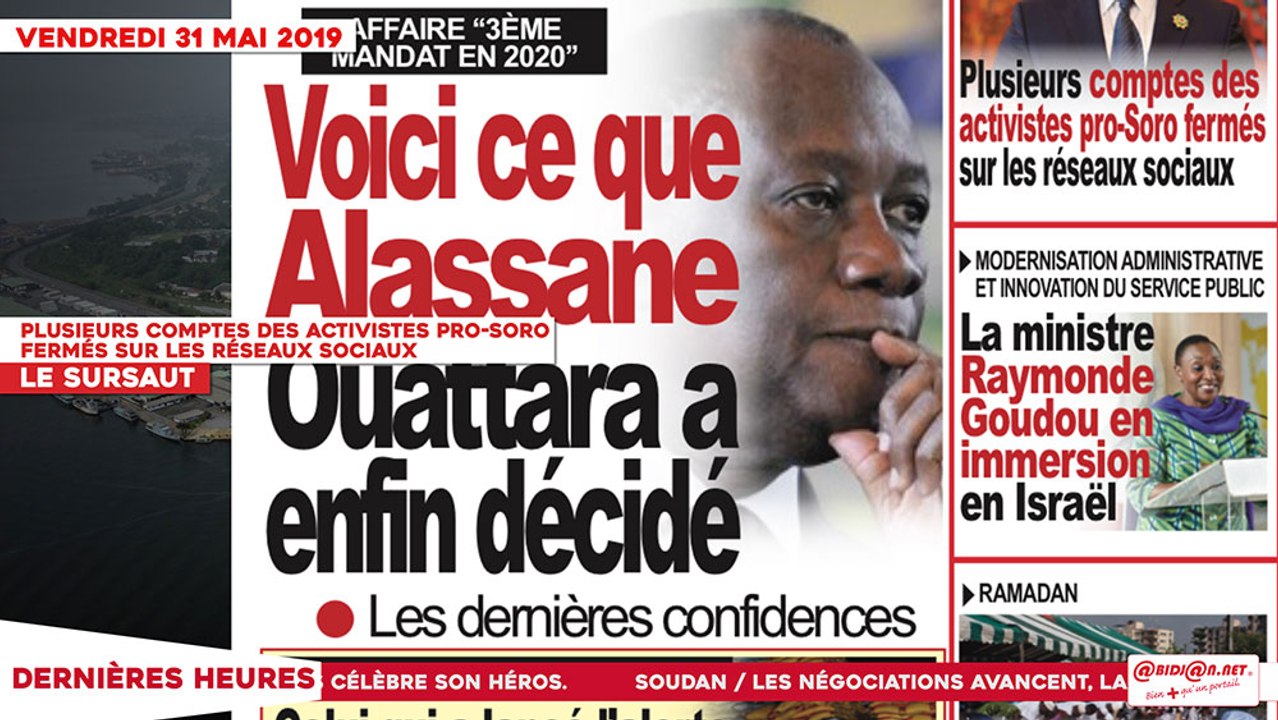 Le Titrologue du 31 Mai 2019 :  Plusieurs comptes des activistes pro-Soro fermés sur les réseaux sociaux