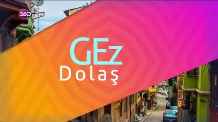 Gezmek Olsun - 31 05 2019