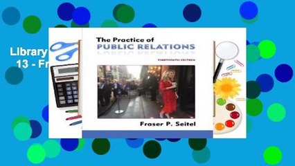 Library  Seitel: Practice Public Relation _13 - Fraser P. Seitel