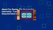 About For Books  The Successful Internship: Transformation and Empowerment in Experiential