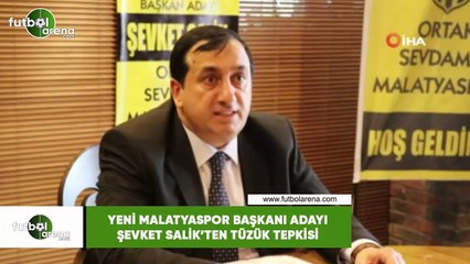 Yeni Malatyaspor Başkanlığına aday olan Şevket Salik'ten tüzük tepkisi