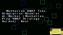 Manhattan GMAT Test Simulation Booklet w/ Marker (Manhattan Prep GMAT Strategy Guides)  Best