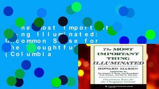 The Most Important Thing Illuminated: Uncommon Sense for the Thoughtful Investor (Columbia