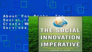 About For Books  The Social Innovation Imperative: Create Winning Products, Services, and Programs