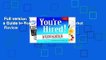 Full version  You re Hired! A Nurse s Guide to Success in Today s Job Market  Review