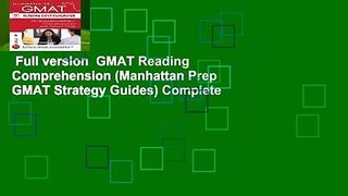 Full version  GMAT Reading Comprehension (Manhattan Prep GMAT Strategy Guides) Complete