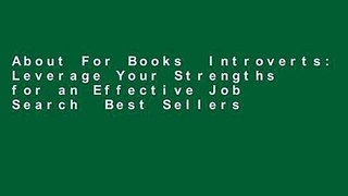 About For Books  Introverts: Leverage Your Strengths for an Effective Job Search  Best Sellers