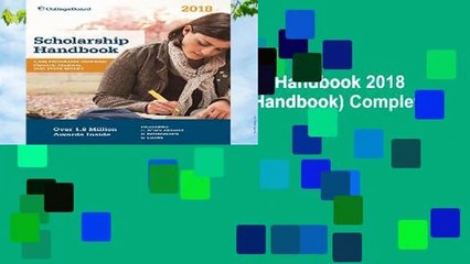 About For Books  Scholarship Handbook 2018 (College Board Scholarship Handbook) Complete