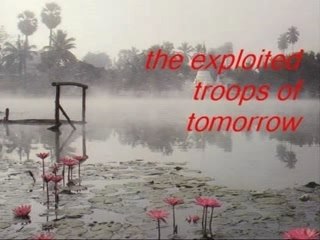 The exploited - troops of tomorrow