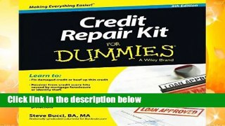 Credit Repair Kit For Dummies, 4th Edition  For Kindle