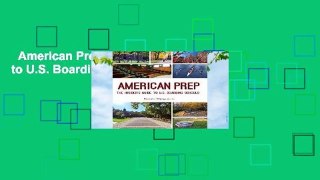 American Prep: The Insider s Guide to U.S. Boarding Schools Complete
