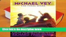 Michael Vey 7: The Final Spark (Michael Vey (Hardcover))  Best Sellers Rank : #5