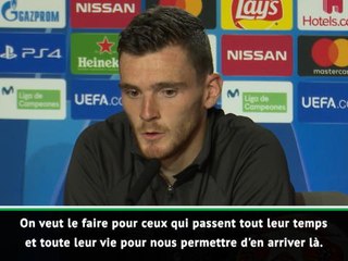 Finale - Robertson : "On veut le faire pour Klopp et tous les autres"