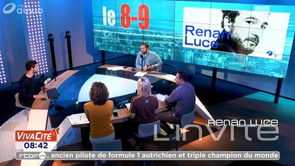 Emission Vivacité le 8-9 inviter Renan Luce ce Mardi 21 mai 2019