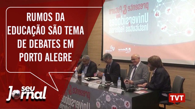 Rumos da Educação no Brasil são tema de debates em Porto Alegre