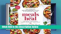 About For Books  Meals That Heal: 100  Everyday Anti-Inflammatory Recipes in 30 Minutes or Less