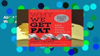 About For Books  Why We Get Fat: And What to Do About It  For Kindle