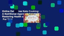 Online Dairy Free Keto Cooking: A Nutritional Approach to Restoring Health and Wellness  For Trial