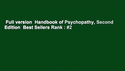 Full version  Handbook of Psychopathy, Second Edition  Best Sellers Rank : #2