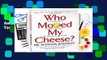 Full E-book  Who Moved My Cheese?: An Amazing Way to Deal with Change in Your Work and in Your