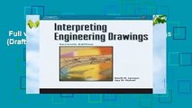 Full version  Interpreting Engineering Drawings (Drafting and Design)  For Kindle
