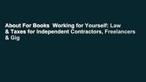 About For Books  Working for Yourself: Law & Taxes for Independent Contractors, Freelancers & Gig
