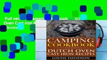 Full version  Camping Cookbook: Dutch Oven Cast Iron Recipes: Volume 3  Review
