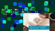 Online Medications & Mothers' Milk: 2017  For Online