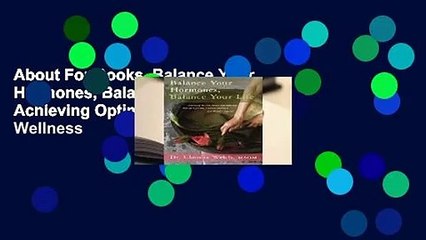 About For Books  Balance Your Hormones, Balance Your Life: Achieving Optimal Health and Wellness