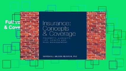 Full version  Insurance: Concepts & Coverage  Review