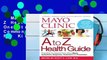 Mayo Clinic A to Z Health Guide: Your One-Stop Resource for Common Conditions  For Kindle