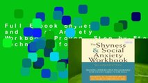 Full E-book Shyness and Social Anxiety Workbook: Proven, Step-by-Step Techniques for Overcoming