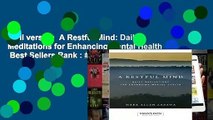 Full version  A Restful Mind: Daily Meditations for Enhancing Mental Health  Best Sellers Rank : #1