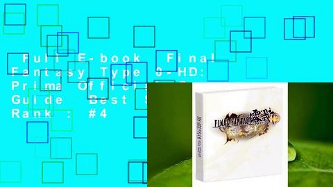 Full E-book  Final Fantasy Type 0-HD: Prima Official Game Guide  Best Sellers Rank : #4