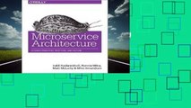Microservice Architecture: Aligning Principles, Practices, and Culture Complete