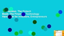 Full version  The Fintech Book: The Financial Technology Handbook for Investors, Entrepreneurs