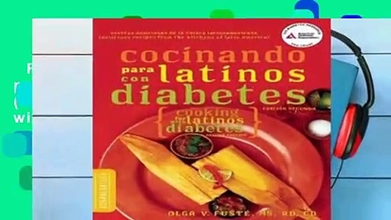 Full version  Cocinando para Latinos con Diabetes (Cooking for Latinos with Diabetes)  Review