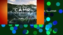 Full E-book The New Camp Cookbook: Gourmet Grub for Campers, Road Trippers, and Adventurers  For